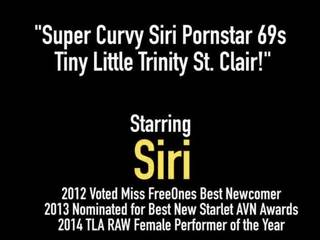 Super Curvy Siri Pornstar 69s Tiny Little Trinity St. Clair!